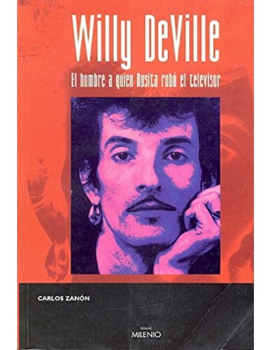 Willy devilleEl hombre a quien Rosita robo el televisor