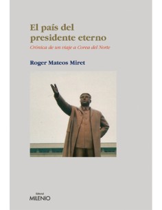 El pais del presidente eterno