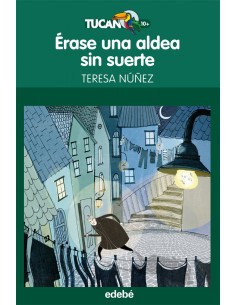 Erase unha aldea sin suerte