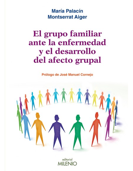 El grupo familiar ante la enfermedad y el desarrollo del afecto grupal