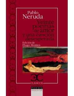 Veinte poemas de amor y una cancion desesperada 
