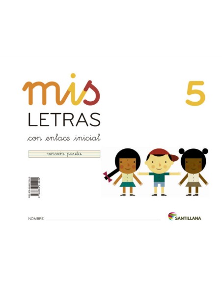 MIS LETRAS 5 CUADCUENTO 2013 LECTOESCRITURA