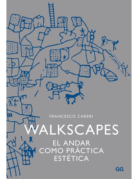 Walkscapes el andar como practica estetica