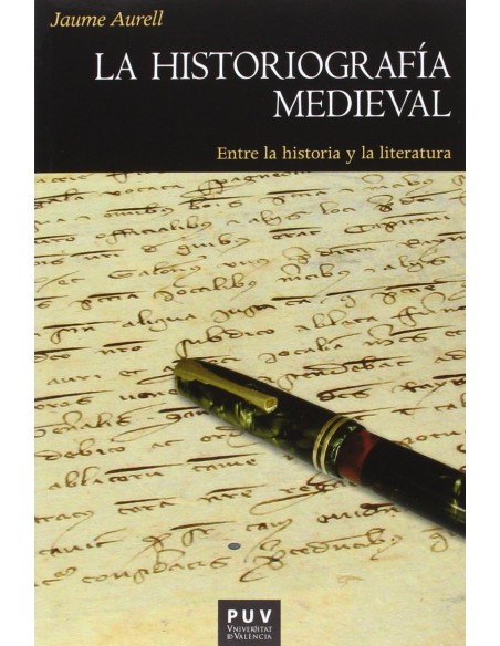 Historiografia medieval entre la historia y literatura
