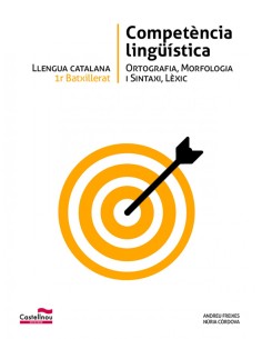 PROVA LLENGUA 1RBATXILLERAT COMPETENCIAS LINGUISTICAS