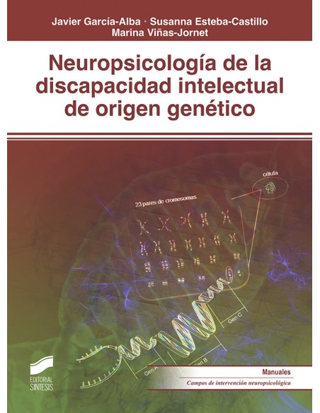 NEUROPSICOLOGIA DISCAPACIDAD INTELECTUAL ORIGEN GENETICO