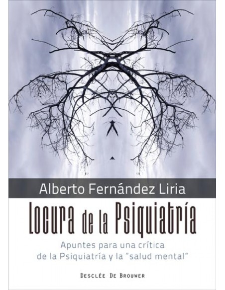 LOCURA DE LA PSIQUIATRIA