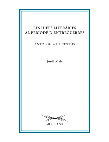 Idees literaries al periode d entreguerres les