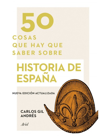 50 COSAS QUE HAY QUE SABER SOBRE HISTORIA DE ESPANA