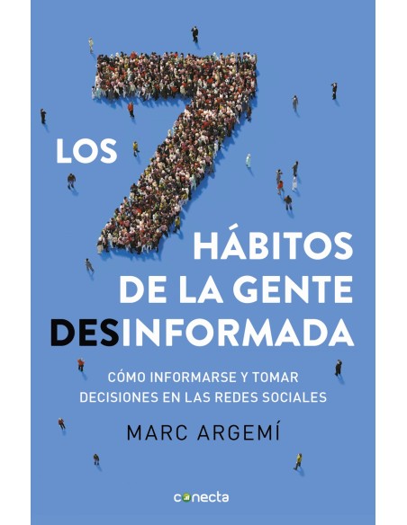 LOS SIETE HABITOS DE LA GENTE DESINFORMADA