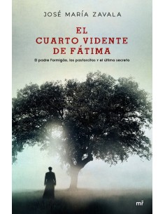 EL CUARTO VIDENTE DE FATIMA