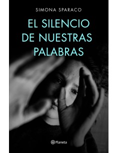El silencio de nuestras palabras