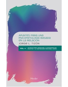 las relaciones paranoides la desintegracion psicotica y la inestabilidad emocio