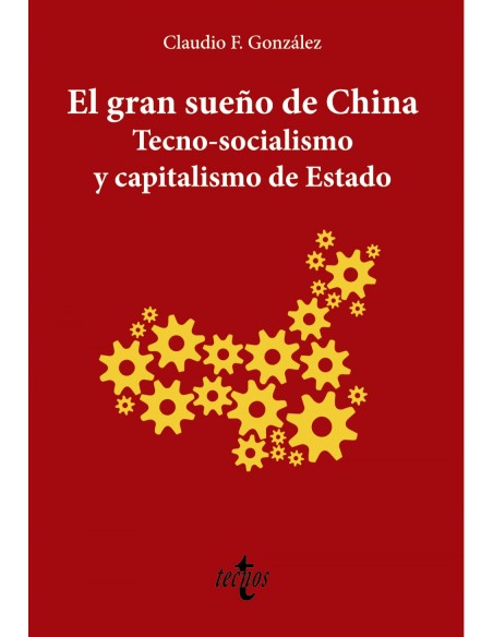 El gran sueno de China Tecno Socialismo y capitalismo de estado