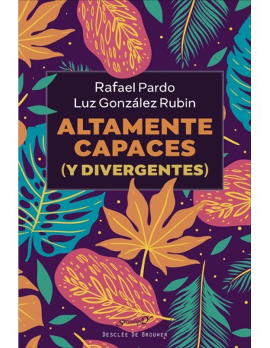 Altamente capaces y divergentes