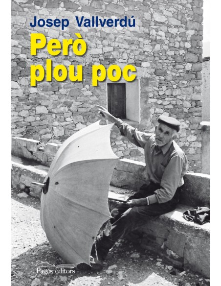 Pero plou poc