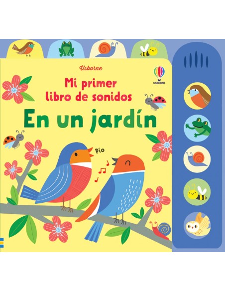 EN UN JARDIN MI PRIMER LIBRO DE SONIDOS