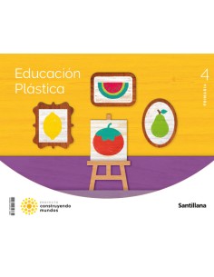 EDUCACION PLASTICA 4 PRIMARIA CONSTRUYENDO MUNDOS
