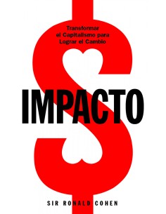 IMPACTO Transformar el capitalismo para lograr el cambio
