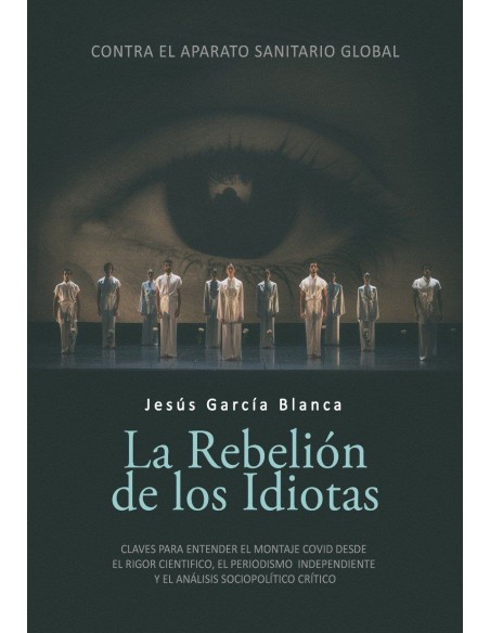 REBELION DE LOS IDIOTAS LA