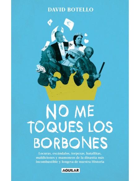 No me toques los Borbones