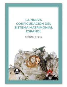 La nueva configuracion del sistema matrimonial espanol