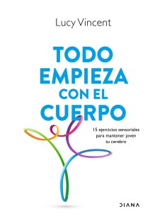 Todo empieza con el cuerpo