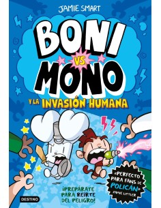 Boni vs Mono 2 Boni vs Mono y la invasion humana