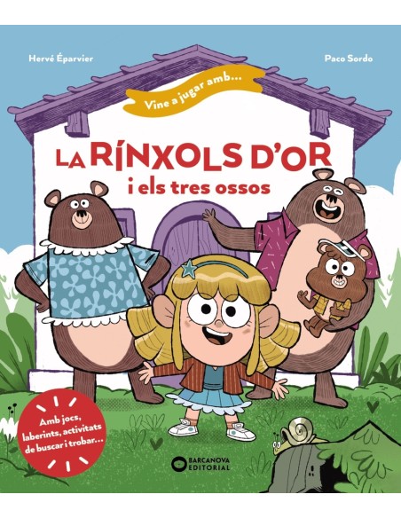 Vine a jugar amb la Rinxols d Or i els tres ossos