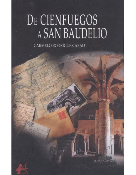De cienfuegos a san baudelio