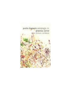 PEDRA FOGUERA ANTOLOGIA DE POESIA JOVE DELS PAISOS CATALANS