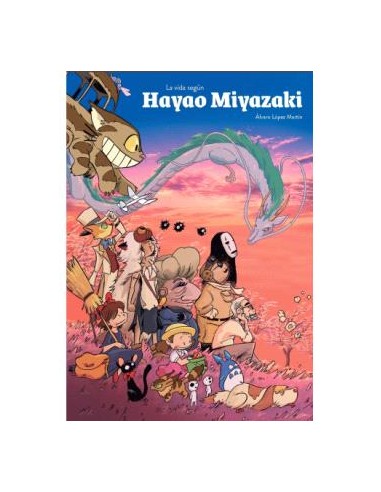 LA VIDA SEGUN HAYAO MIYAZAKI
