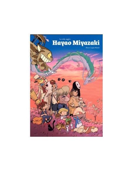 LA VIDA SEGUN HAYAO MIYAZAKI