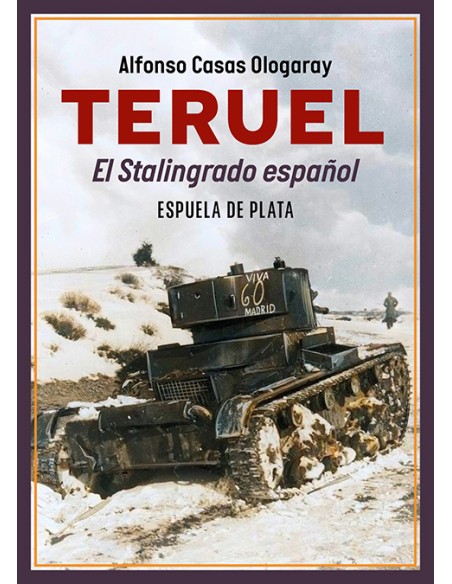 Teruel El Stalingrado espanol