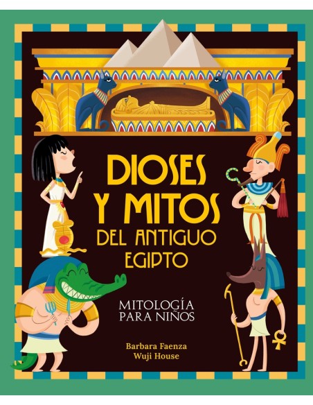 Dioses y mitos del antiguo Egipto