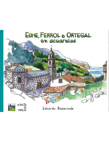 EUME FERROL E ORTEGAL EN ACUARELAS