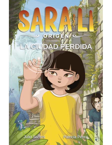 SARA LI ORIGEN 2 LA CIUDAD PERDIDA