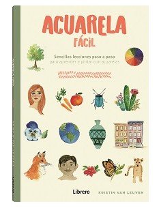 ACUARELA FACIL SENCILLAS LECCIONES PASO A PASO