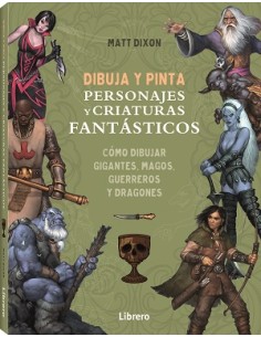 DIBUJA Y PINTA PERSONAJES Y CRIATURAS FANTASTICOS
