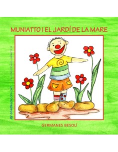 Muniatto i el jardi de la mare