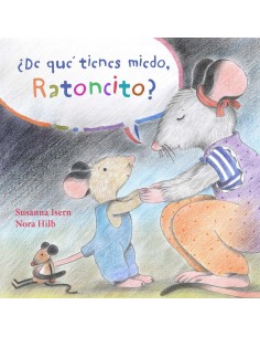 De que tienes miedo ratoncito