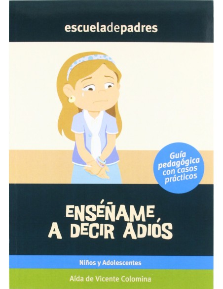 Ensename a decir adios