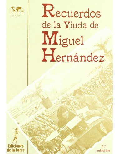 Recuerdos De La Viuda De Miguel Hernandez