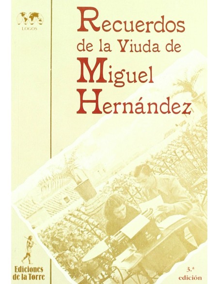 Recuerdos De La Viuda De Miguel Hernandez