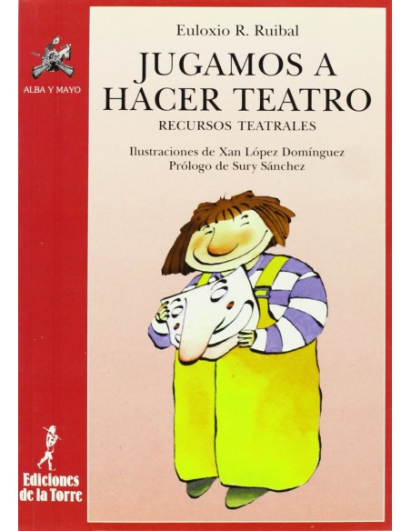 Jugamos A Hacer Teatro Recursos Teatrales