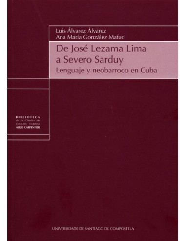 De Jose Lezama Lima A Severo Sarduy Lenguaje