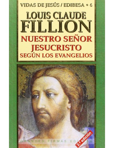 Nuestro Senor Jesucristo segun los Evangelios