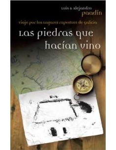 LAS PIEDRAS QUE HACIAN VINO