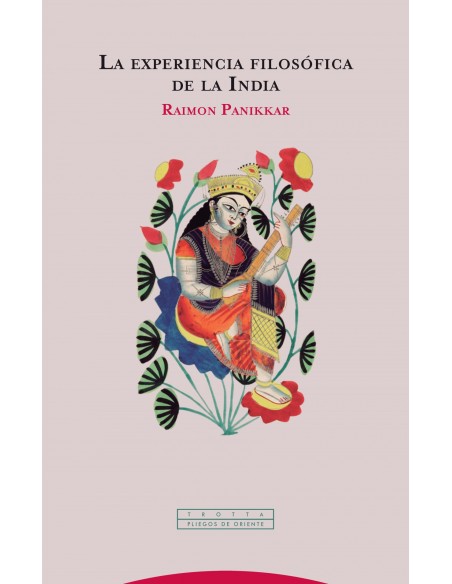 LA EXPERIENCIA FILOSOFICA DE LA INDIA