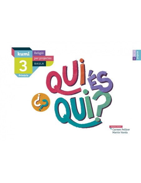 QUI ES QUI 3RPRIMARIA PROJECTE KUMI RELIGIO CATALUNYA 2019